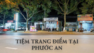bn tiệm trang điểm Phước An Krông Păc
